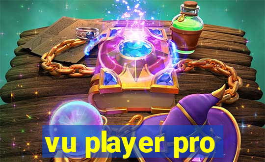 vu player pro